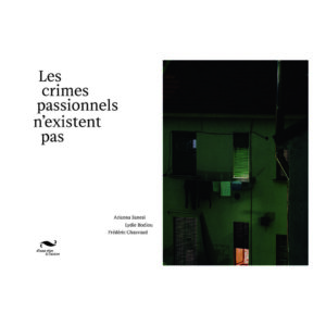 Les crimes passionnels n’existent pas d'Arianna Sanesi