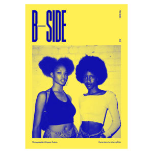 The Eyes #12 : B-SIDE. PHOTOGRAPHIE . AFROPEA . FUSION