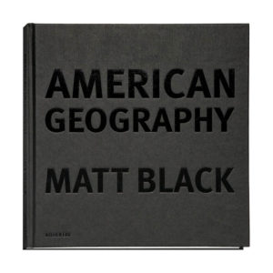 American Geography de Matt Black