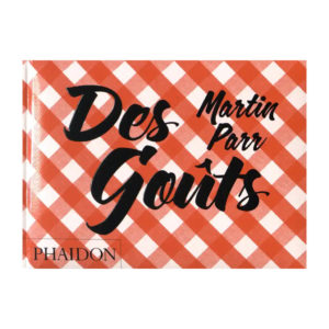 Des goûts, Martin Parr