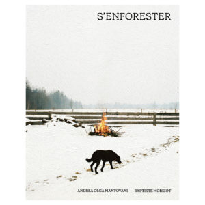 S’enforester d'Andrea Olga Mantovani