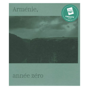 Arménie, année zéro de Patrick Rollier