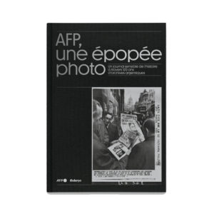 AFP, une épopée photo