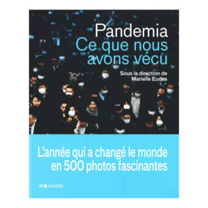 Pandemia, Ce que nous avons vécu