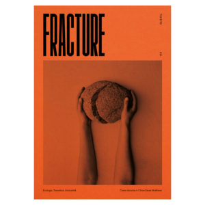 The Eyes #14 : FRACTURE Écologie. Transistion. Humanité