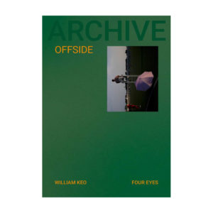 William Keo - Offside | Collection ARCHIVE