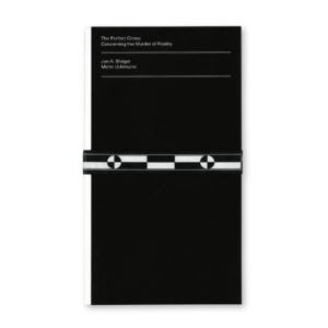 The perfect Crime: Concerning the Murder of Reality, Jan Staiger & Malte Uchtmann