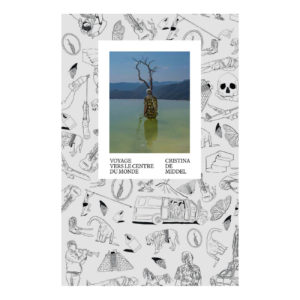 Voyage vers le centre du monde, Cristina De Middel