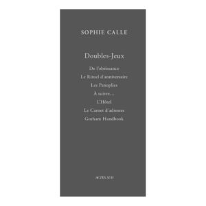 Doubles-jeux (coffret), Sophie Calle