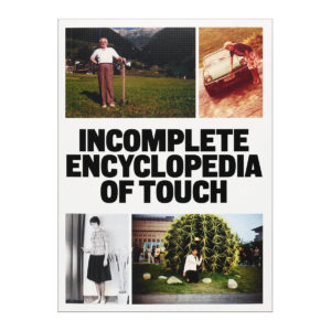 Incomplete Encyclopedia of Touch