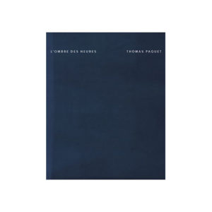 L'ombre des heures, Thomas Paquet